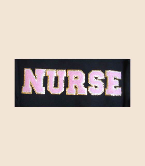 Nurse Crewneck - Chenille Letters